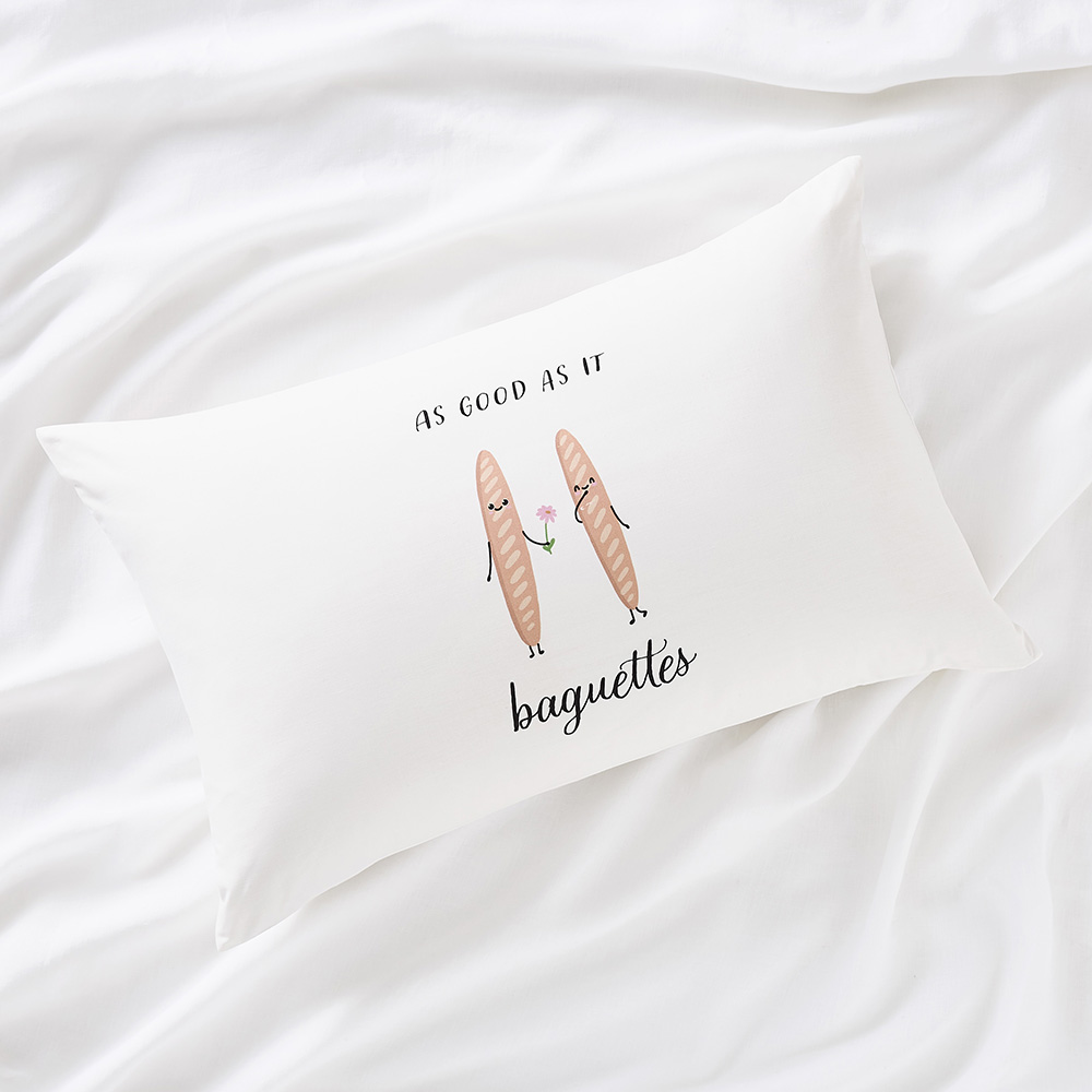 As Good as It Baguettes Text Pillowcase