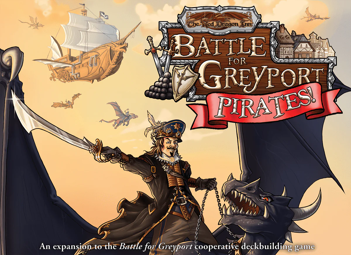 THE RED DRAGON INN: BATTLE FOR GREYPORT - PIRATES!