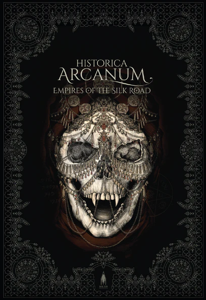 HISTORIA ARCANUM 5E: EMPIRES OF THE SILK ROAD