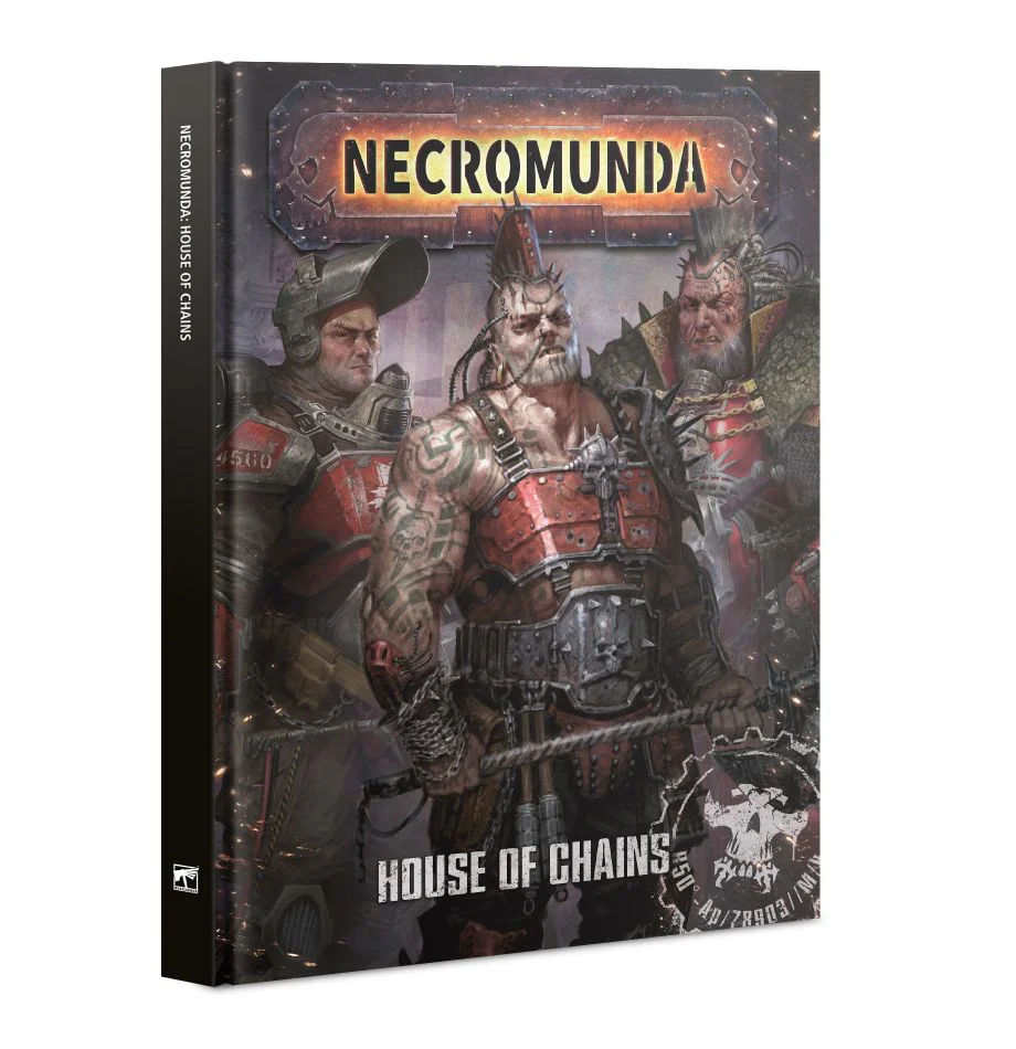 NECROMUNDA HOUSE OF CHAINS