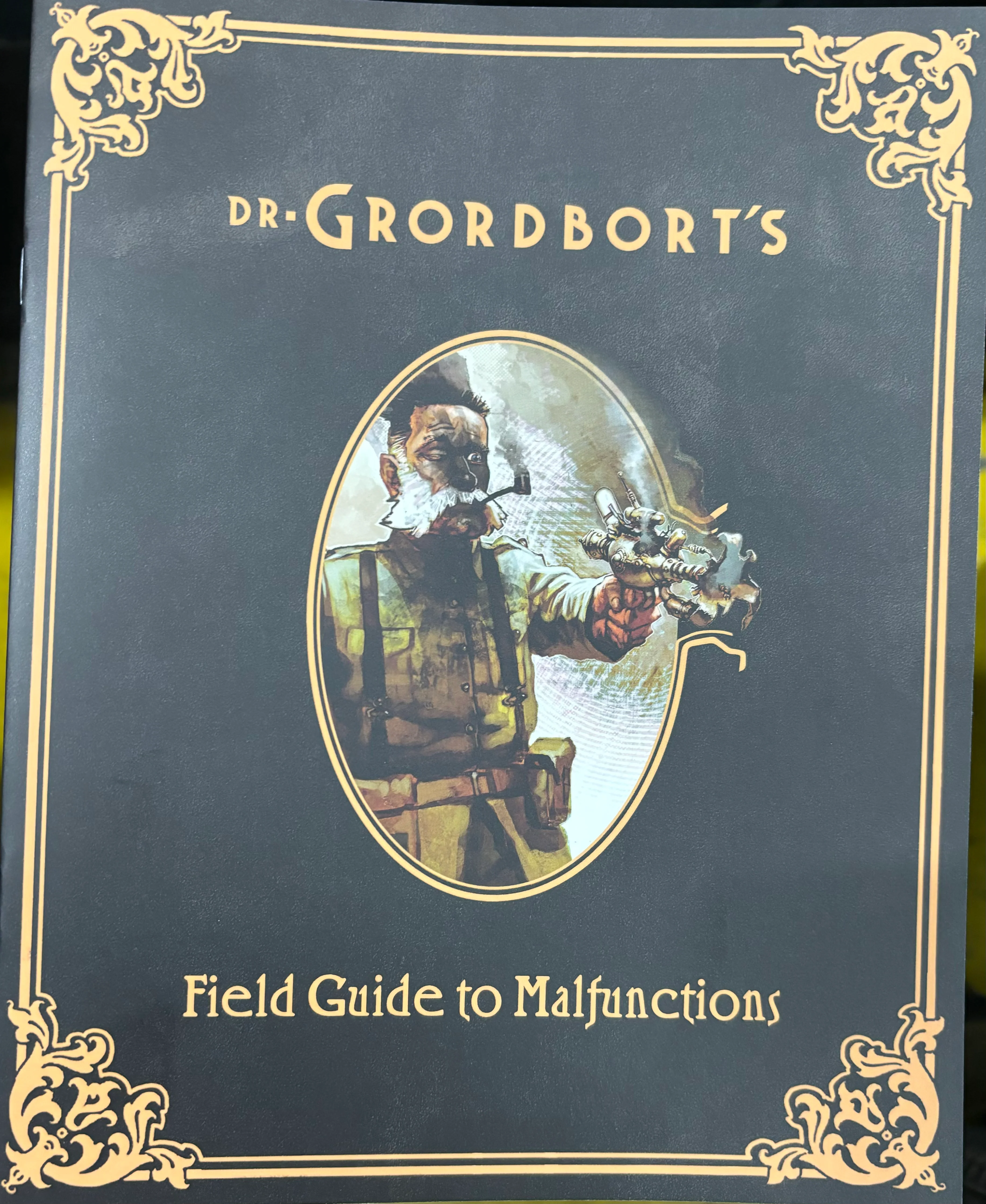 DR. GRORDBORT'S FIELD GUIDE TO MALFUNCTIONS