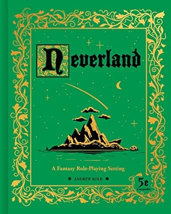 NEVERLAND 5E SETTING BOOK