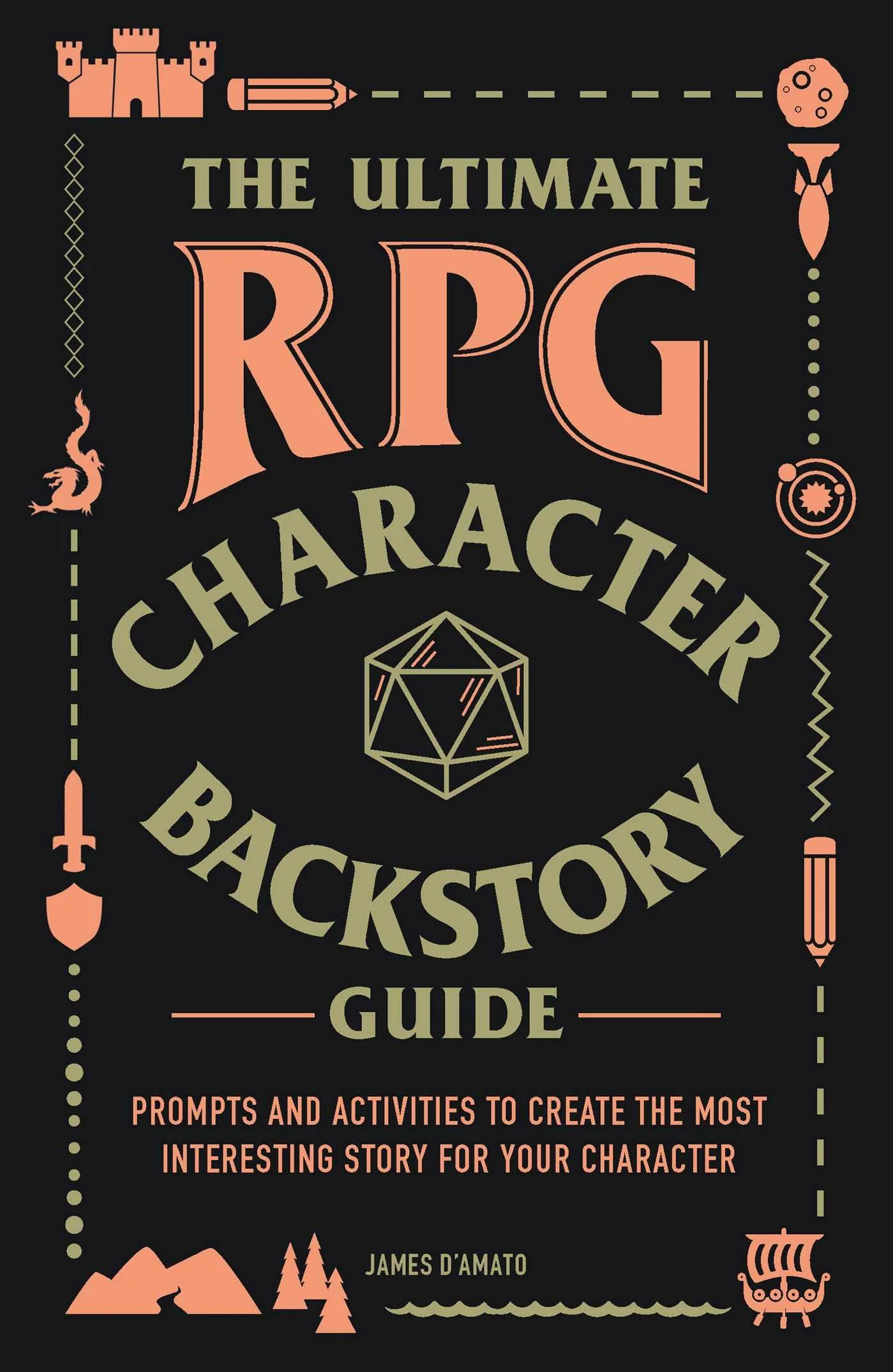 THE ULTIMATE RPG CHARACTER BACKSTORY GUIDE