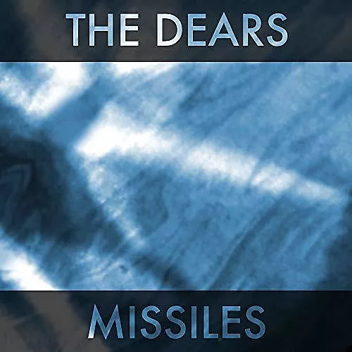 The Dears - Missiles