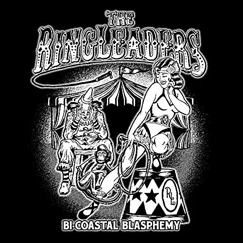 Ringleaders - Bi-coastal Blasphemy