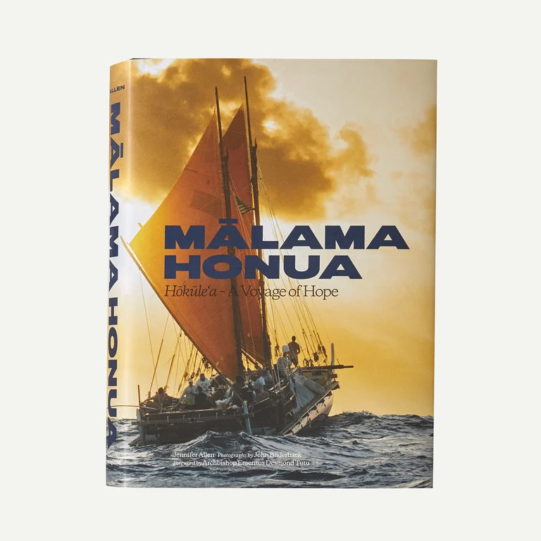 Patagonia Malama Honua: Hokule'a �C A Voyage of Hope by Jennifer Allen (hardcover book)