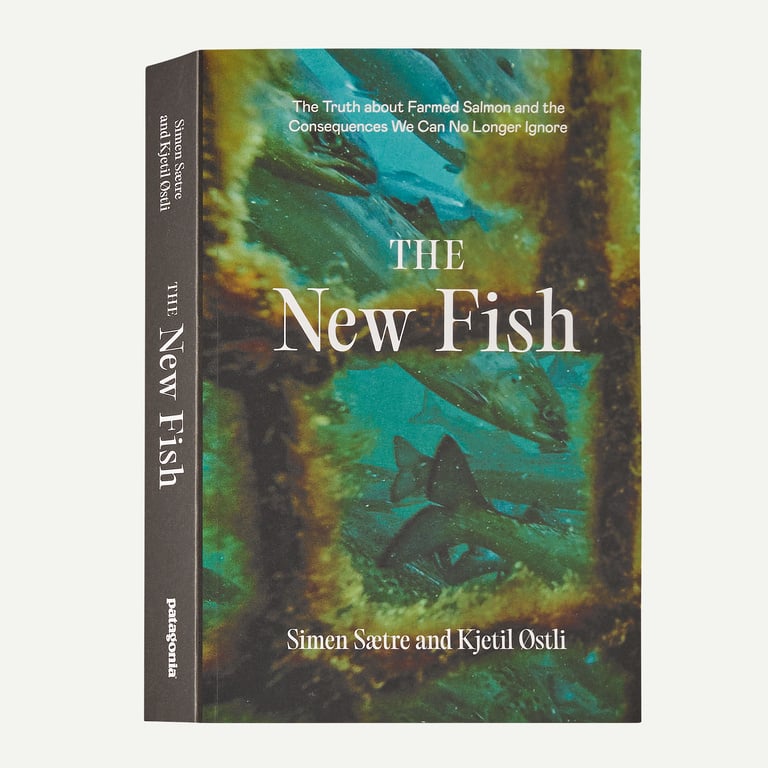 The New Fish: The Truth about Farmed Salmon and the Consequences We Can No Longer Ignore (paperback book)