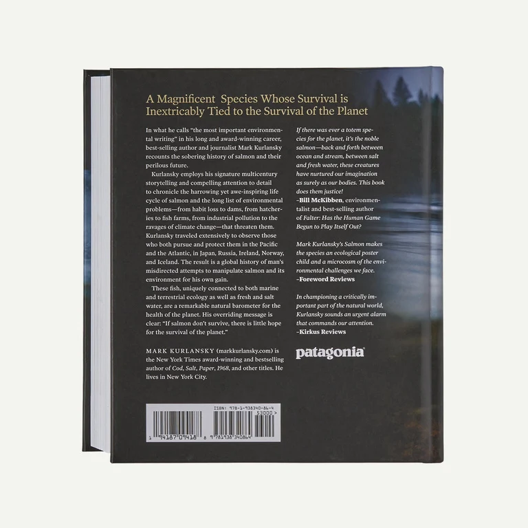 Salmon: A Fish, the Earth and the History of Their Common Fate (hardcover book published by Patagonia)