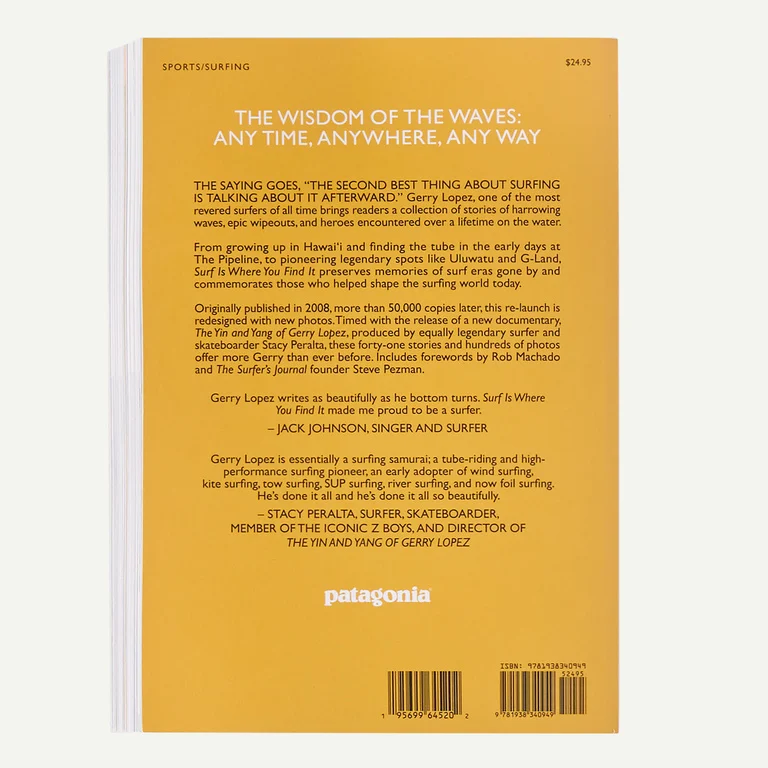 Surf Is Where You Find It: The Wisdom of the Waves: Any Time, Anywhere, Any Way (Paperback Book)