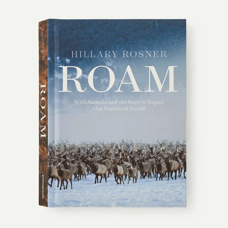 Roam: Wild Animals and the Race to Repair Our Fractured World (hardcover book, published by Patagonia)