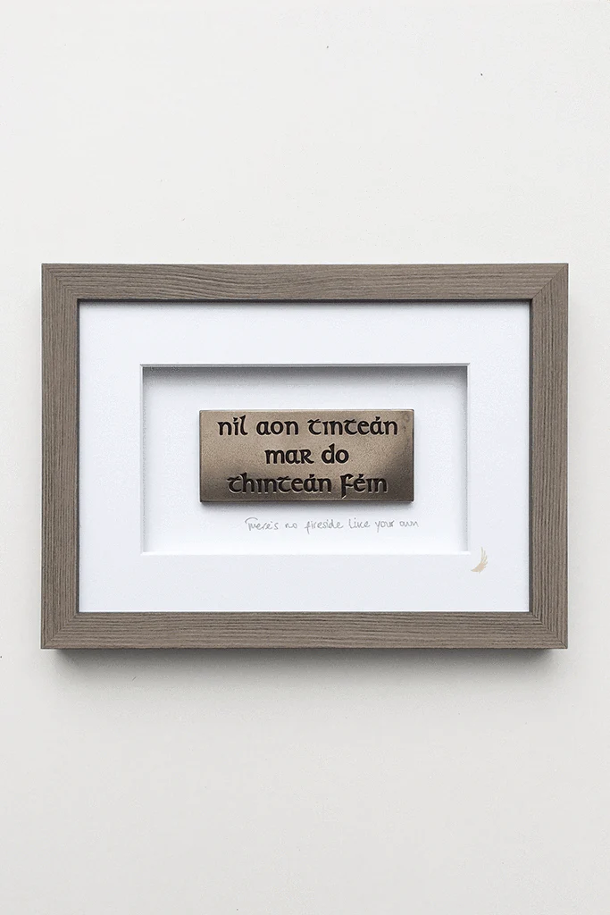 Níl Aon Teinteán - Mar Do Thinteán Féin Wall Art