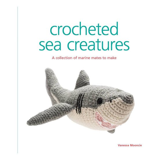 Crocheted Sea Creatures by Vanessa Mooncie