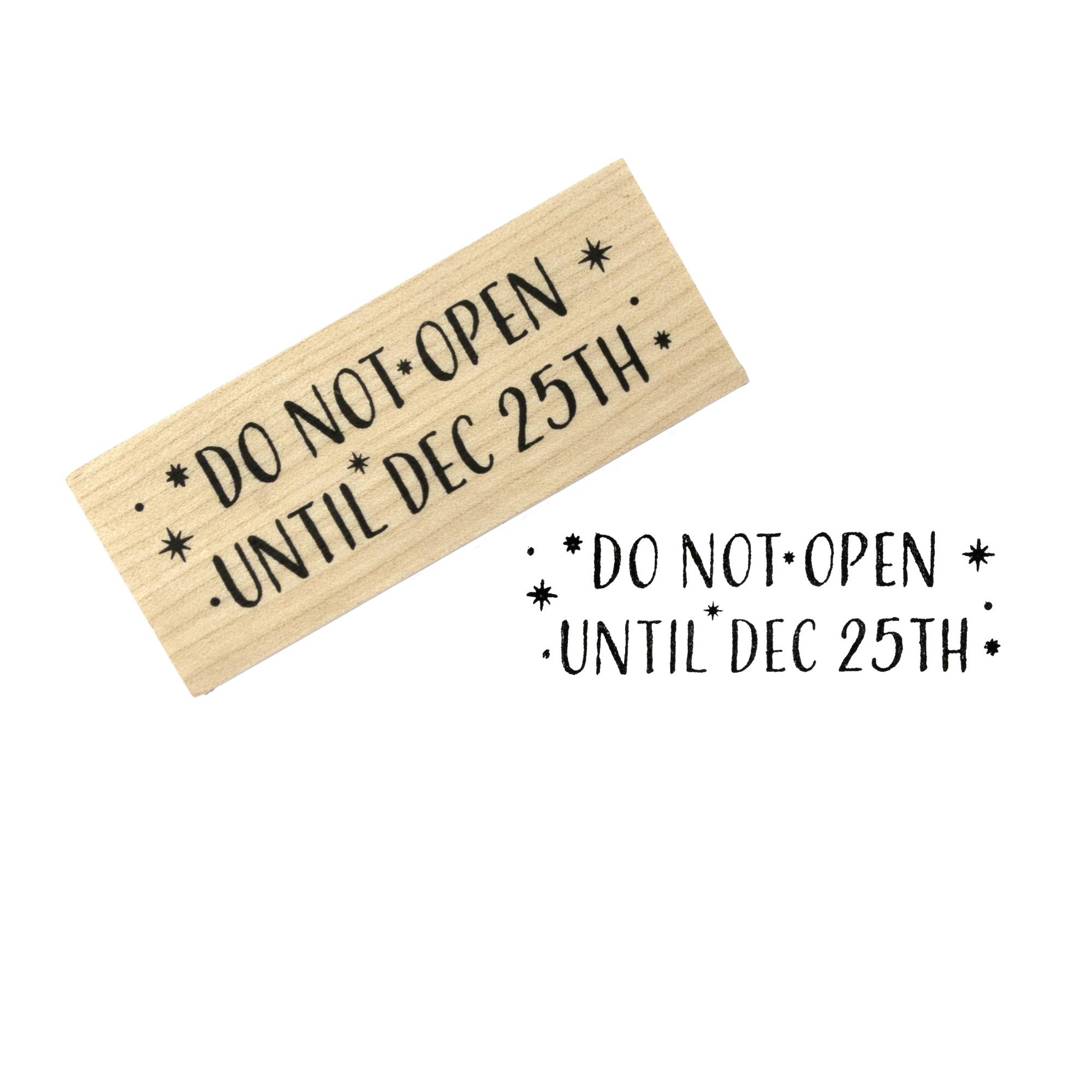 Do Not Open Wooden Stamp 2.5cm x 6.3cm
