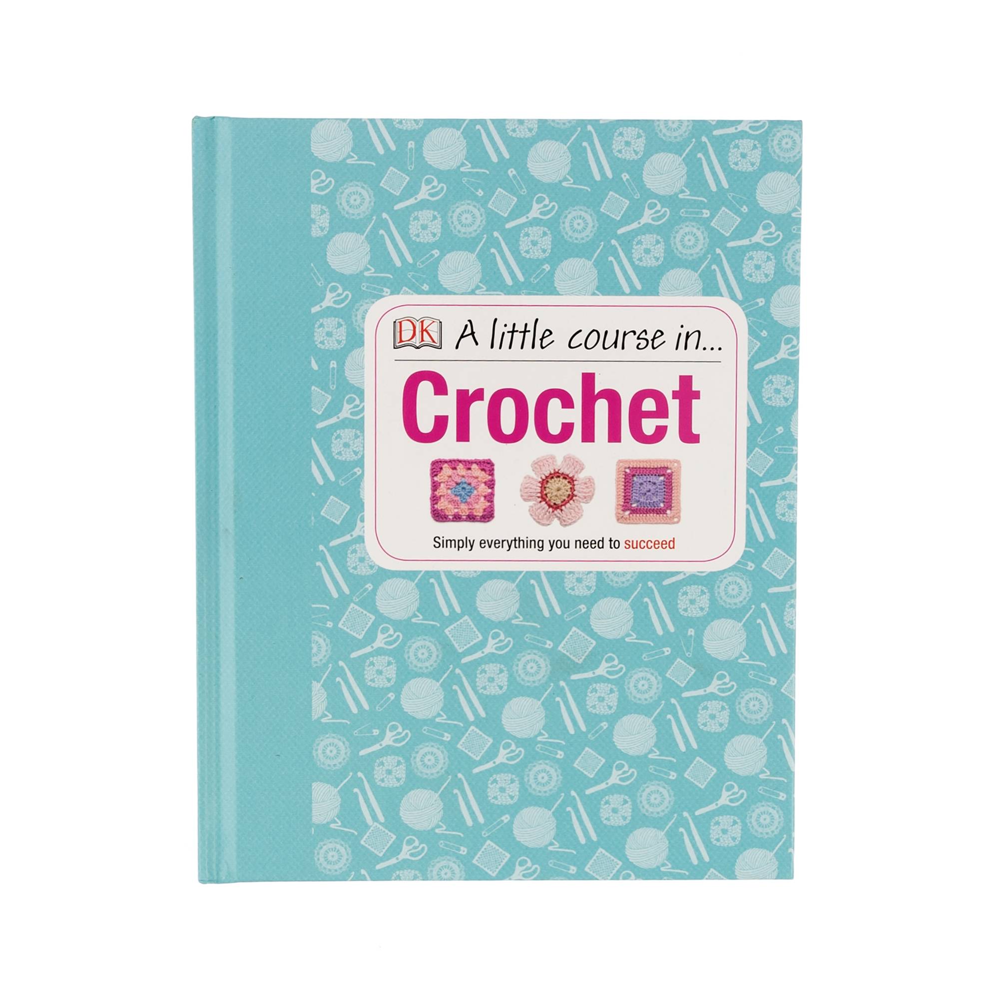 DK A Little Course in Crochet Book