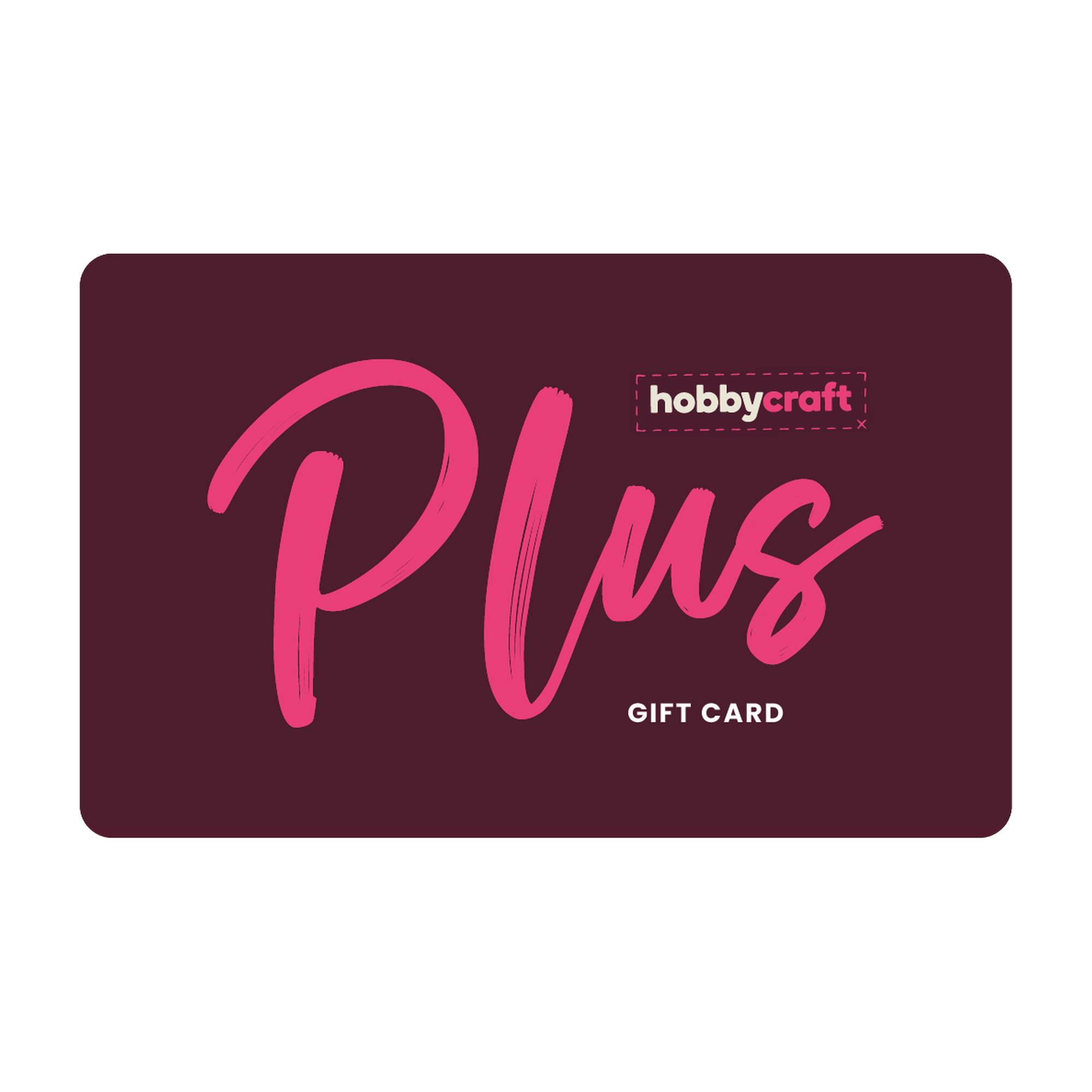Hobbycraft Plus Gift Card
