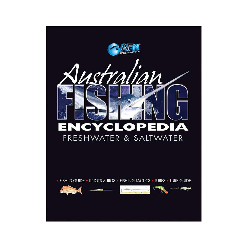 Australian Fishing Encyclopedia - Freshwater & Saltwater