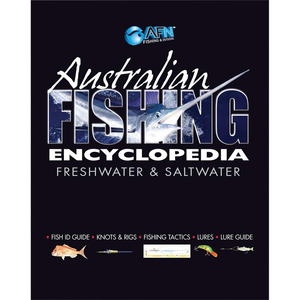 Australian Fishing Encyclopedia - Freshwater & Saltwater