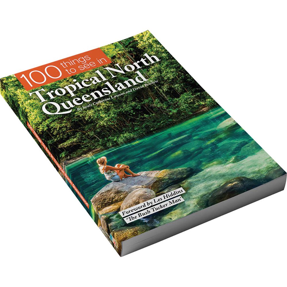 100 Things to See in Tropical North Queensland